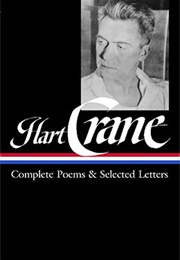 Hart Crane: Complete Poems &amp; Selected Letters (Hart Crane)