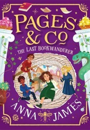Pages &amp; Co - The Last Bookwanderer (Anna James)