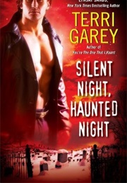 Silent Night, Haunted Night (Terri Garey)