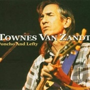 Poncho &amp; Lefty - Townes Van Zandt