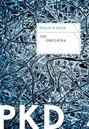 The Simulacra (Philip K. Dick)