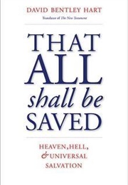 That All Shall Be Saved (Hart, David Bentley)