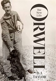 Orwell: The New Life (D.J. Taylor)