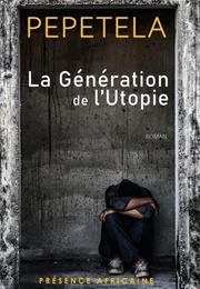 La Génération De L&#39;utopie (Pepetela)