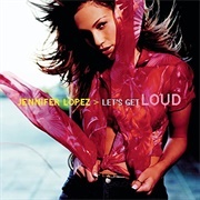 Let&#39;s Get Loud - Jennifer Lopez