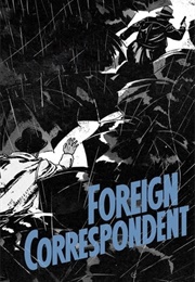 &#39;Foreign Correspondent&#39; (Alfred Hitchcock) (1940)