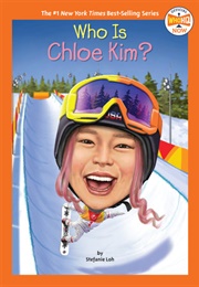 Who Is Chloe Kim? (Stefanie Loh)