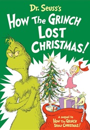 How the Grinch Lost Christmas (Alstair Heim)