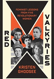 Red Valkyries (Kristen Ghodsee)