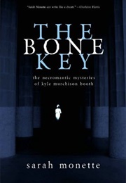 The Bone Key (Sarah Monette)