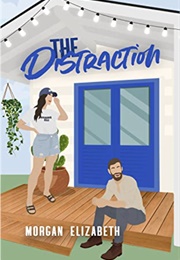 The Distraction (Morgan Elizabeth)