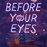 Before Your Eyes