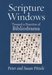 Scripture Windows (Peter and Susan Pitzele)