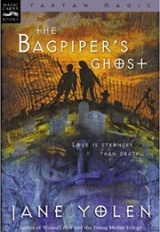 The Bagpiper&#39;s Ghost (Jane Yolen)