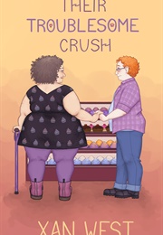 Their Troublesome Crush (Xan West)