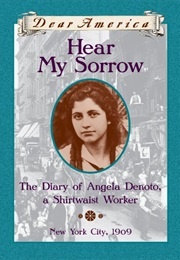 Hear My Sorrow: The Diary of Angela Denoto, a Shirtwaist Worker (Deborah Hopkinson)