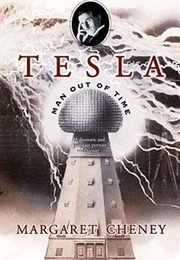 Tesla: Man Out of Time (Margaret Cheney)