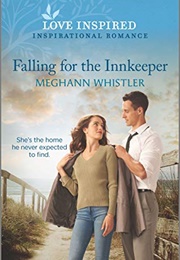 Falling for the Innkeeper (Meghann Whistler)