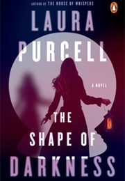 The Shape of Darkness (Laura Purcell)