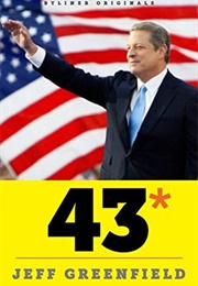 43* When Gore Beat Bush (Jeff Greenfield)