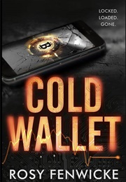 Cold Wallet (Rosy Fenwicke)