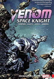 Venom: Space Knight Vol. 2: Enemies and Allies (Robbie Thompson and Jim Jancito)