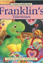 Franklin&#39;s Valentines (Paulette Bourgeois and Brenda Clark)