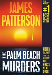 The Palm Beach Murders (James Patterson)