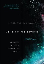 Mending the Divides (Huckins, Jon)