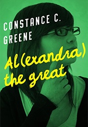 Al(Exandra) the Great (Constance C. Greene)