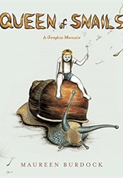 Queen of the Snails (Maureen Birdock)