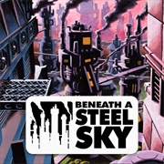 Beneath a Steel Sky (1994)