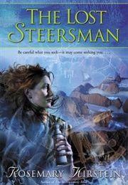 The Lost Steersman (Rosemary Kirstein)