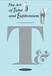The Art of Tuba and Euphonium (Harvey Phillips)