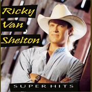 Life Turned Her That Way - Ricky Van Shelton