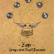 Zen - Grogu and Dust Bunnies