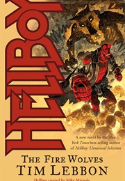 Hellboy: The Fire Wolves (Tim Lebbon)