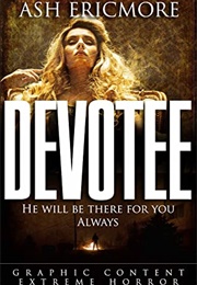 Devotee (Ash Ericmore)