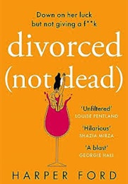 Divorced (Not Dead) (Harper Ford)