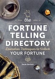 The Fortune Telling Directory: Divination Techniques to Unlock Your Fortune (Sarah Bartlett)