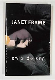 Owls Do Cry (Janet Frame)