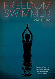 Freedom Swimmer (Wai Chim)