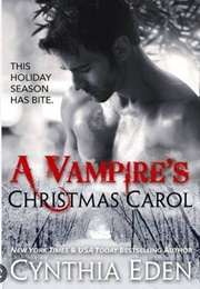 A Vampire&#39;s Christmas Carol (Cynthia Eden)