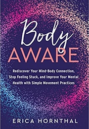 Body Aware (Erica Hornthal)