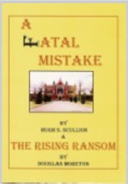 A Fatal Mistake (Hugh S. Scullion)