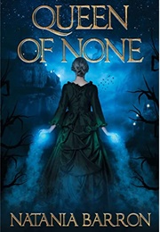 Queen of None (Natania Barron)