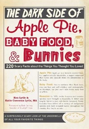 The Dark Side of Apple Pie, Baby Food and Bunnies (Ken Lytle)