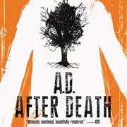 A.D.: After Death