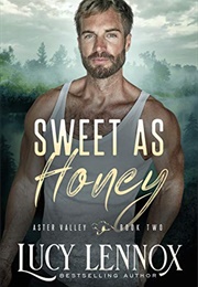 Sweet as Honey (Lucy Lennox)