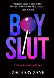 Boyslut: A Memoir and Manifesto (Zachary Zane)